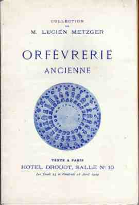 Auction Catalogue: Collection M. Lucien Metzger, Hotel Druot, 1929
