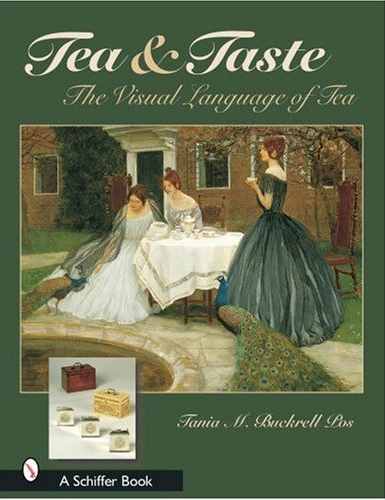 a book per month: Tea & Taste: The Visual Language of Tea by Tania M. Buckrell Pos