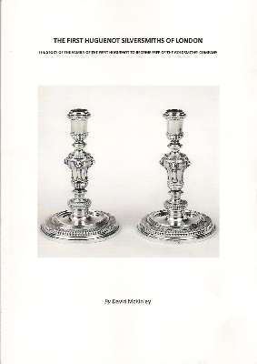 a book per month: The First Huguenot Silversmiths of London