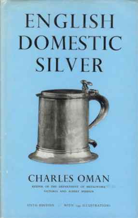 English Domestic Silver by Charles Oman