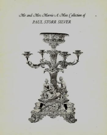 Mr. and Mrs. Morrie A. Moss Collection of Paul Storr Silver - 1771-1843