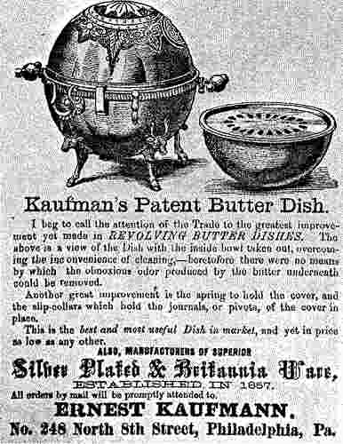 an 1870 advertisement of a patented butter dish of Ernest Kaufmann, Philadelphia