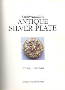 a book per month: Understanding Antique Silver Plate